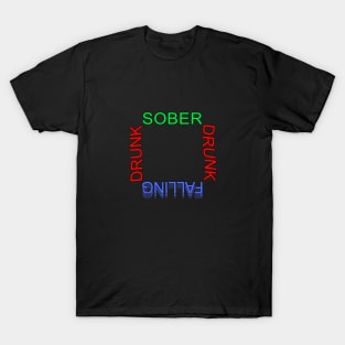 Sober-Drunk-Falling T-Shirt